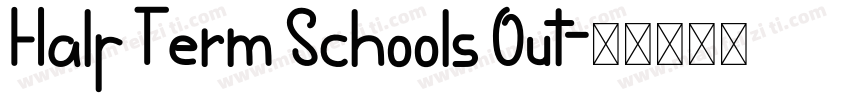 Half Term Schools Out字体转换